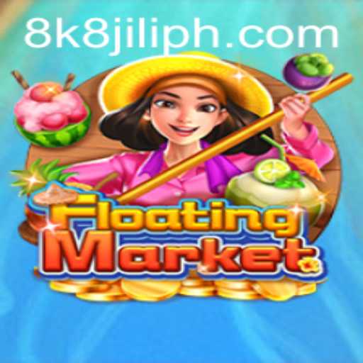 Exploring FloatingMarket: The Exciting World of 8k8 Jili